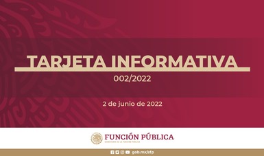 TARJETA INFORMATIVA 002/2022

