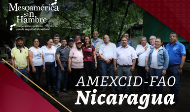 Nicaragua: ejemplo de seguridad alimentaria y nutricional para la región por buenas prácticas para el manejo de semillas e insumos biológicos impulsadas en el marco del programa “Mesoamérica sin Hambre AMEXCID-FAO”