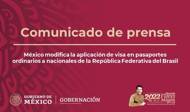 México modifica la aplicación de visa en pasaportes ordinarios a nacionales de la República Federativa del Brasil
