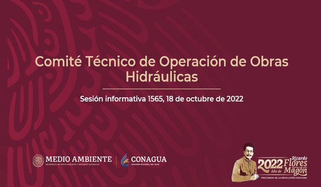 Logotipo de Conagua.
Título: Informe semanal del Comité Técnico de Operación de Obras Hidráulicas.