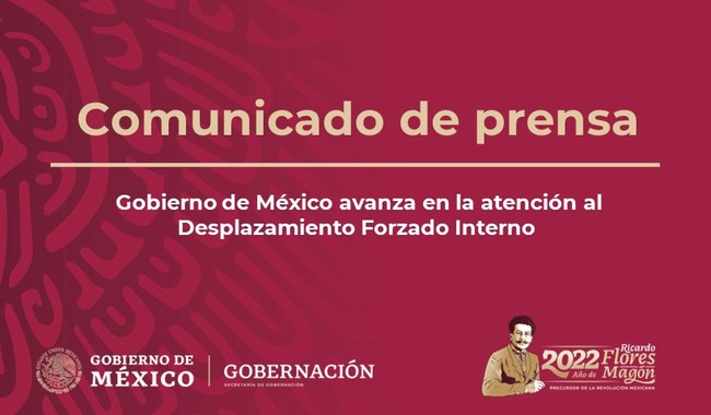 Gobierno de México avanza en la atención al Desplazamiento Forzado Interno