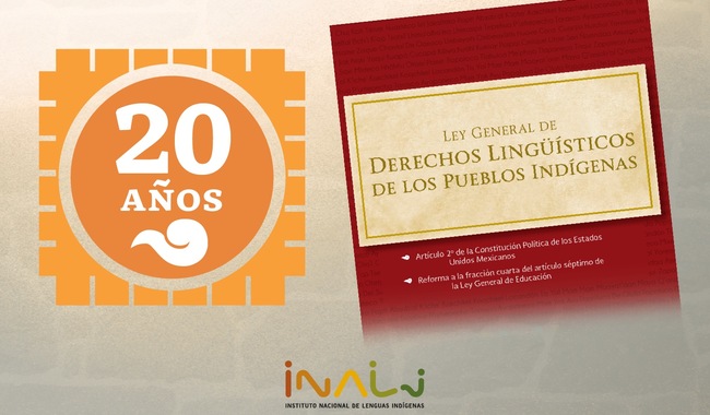 La Ley General de Derechos Lingüísticos de los pueblos indígenas cumple 20 años de su promulgación 