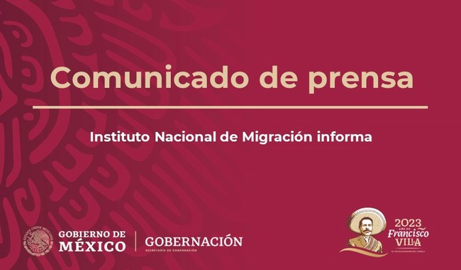 Instituto Nacional de Migración informa 