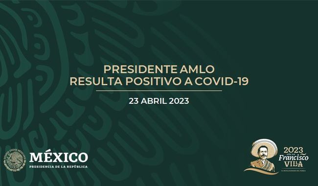 Presidente AMLO resulta positivo a COVID-19