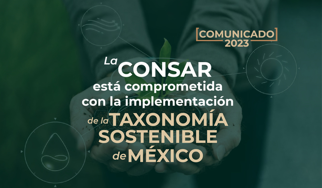 La CONSAR está comprometida con la implementación de la Taxonomía Sostenible de México