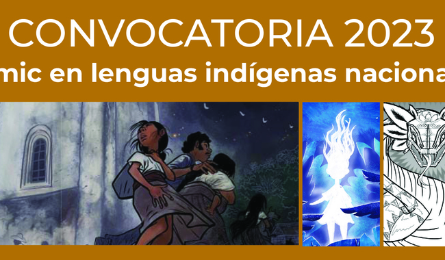 La Secretaría de Cultura, a través del Inali, pública la convocatoria 2023 Cómic en lenguas indígenas nacionales 