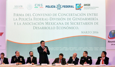 Los secretarios de Gobernación y de Economía encabezan la firma de Convenio de Concertación entre la Policía Federal-División de Gendarmería y la Asociación Mexicana de Secretarios de Desarrollo Económico