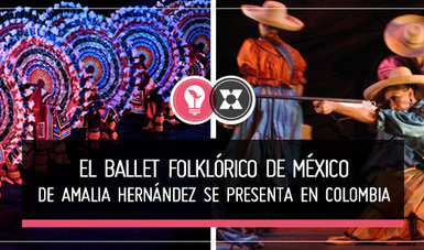 Los artistas de la compañía deleitaron al público colombiano que expresó de forma efusiva su admiración por México.
